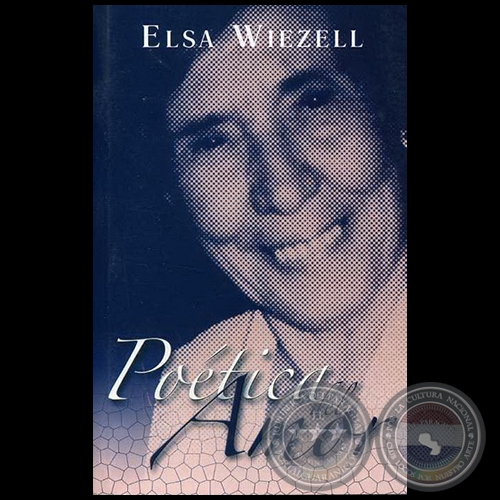 POÉTICA DEL AMOR - Autora: ELSA WIEZELL - Año 2006